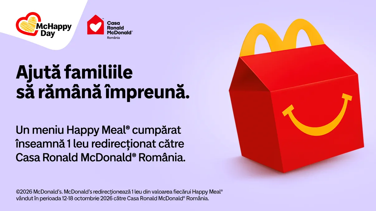 McHappy Day: împreună, ajutăm familiile să rămână aproape