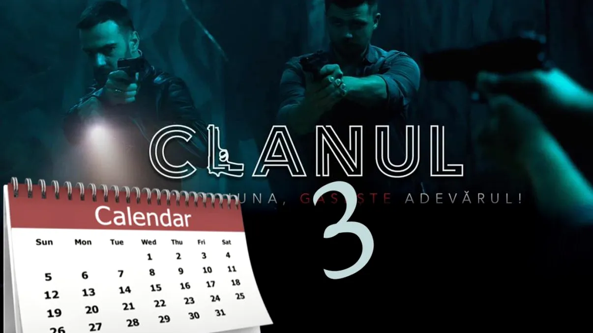 Când începe sezonul 3 din Clanul. Pro TV a făcut anunţul oficial: 