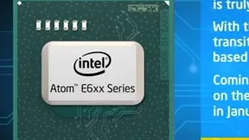 Intel Atom E6XX in ianuarie [+VIDEO]