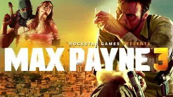 Max Payne 3 - cerinte de sistem... cu dichis!