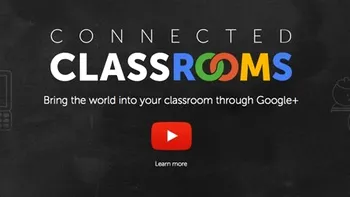 Google Connected Classrooms - un program educational pentru elevi [VIDEO]