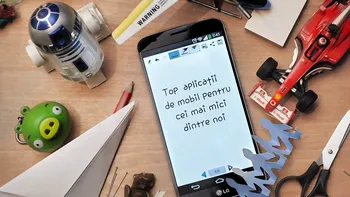 Top aplicaţii de mobil pentru cei mai mici dintre noi