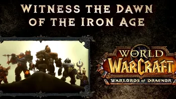 Blizzard lansează ultimul trailer &icirc;nainte de lansarea Warlords of Draenor