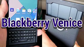 Tot ce trebuie să ştii despre BlackBerry Venice cu Android