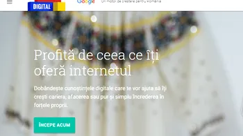 Atelierul Digital al Google ar trebui să-i învețe pe români cum pot face afaceri pe Internet