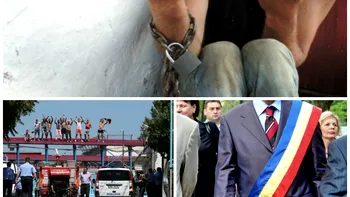 Revista presei: sclavii din satul groazei; revoltele pușcăriașilor; primăriile din comune, în faliment