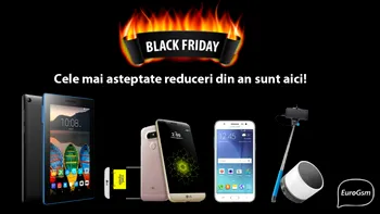 Black Friday 2016: EuroGsm are reduceri majore la zeci de produse