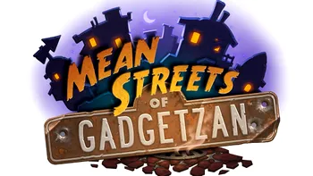 Mean Streets of Gadgetzan este viitorul Hearthstone