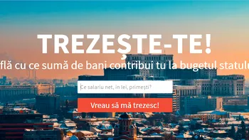 ”Unde sunt banii tăi”, site-ul care te va face să realizezi cât cotizezi la stat