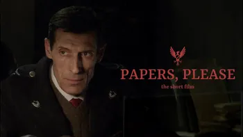 Papers, Please este cel mai bun scurt metraj inspirat dintr-un joc