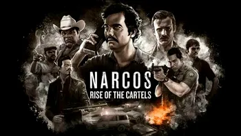 Narcos este jocul video pe care îl așteptai, după ce ai văzut serialul Netflix