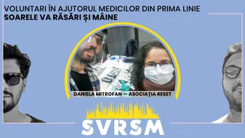 ? Voluntari în ajutorul medicilor români care au contact direct cu criza | SVRSM E03