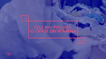 Cele mai poluate 10 orașe din România: cât de gravă e problema?
