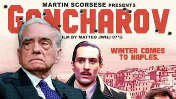 Goncharov, filmul „de Martin Scorsese, cu Robert De Niro”, care n-a existat niciodată: cum a fost posibil