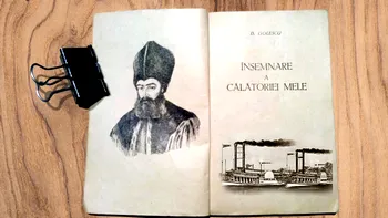 Primul român care a mers cu vaporul cu aburi și a scris despre asta. Moștenirea culturală lăsată în urmă de boierul Dinicu Golescu VIDEO