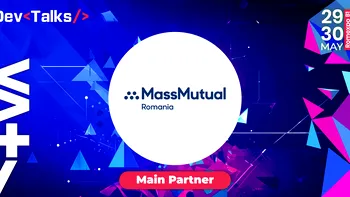 MassMutual Romania Sponsor Principal la DevTalks, pentru al treilea an consecutiv 29-30 Mai, Romexpo, Pavilion B1 (P)