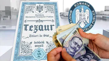 Românii pot cumpăra titluri de stat Tezaur de luni: Iată dobânzile anunțate de Ministerul Finanțelor