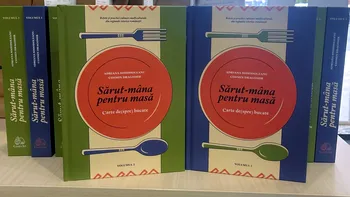 ”Sărut-mâna pentru masă! Carte de(spre) bucate” - probabil cele mai importante volume de gastronomie românească împărțite pe regiunile țării, lansate oficial