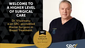 Dr. Cristian Viişoreanu, fondatorul Institutului Sânului, a fost acreditat ca Master Surgeon in Breast Treatment