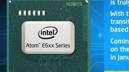 Intel Atom E6XX in ianuarie [+VIDEO]