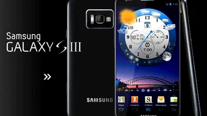 Lansarea Galaxy S III va avea un eveniment dedicat pana la jumatatea acestui an
