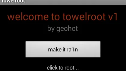 Printr-o unealtă gratuită, Geohot vă ajută să vă rootaţi telefonul
