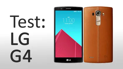 LG G4 este mai rezistent decât prevede regulamentul [VIDEO]