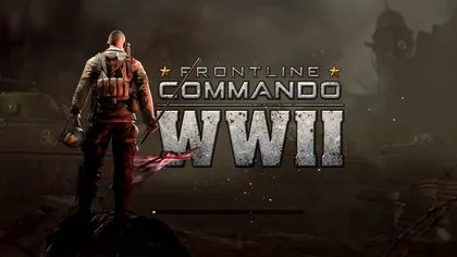 PlayArena -Frontline Commando: WW2 te aruncă în mijlocul acțiunii pe frontul de vest