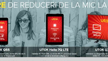 UTOK: Ai două zile la dispoziție să-ți iei un telefon, o tabletă sau un televizor la reducere