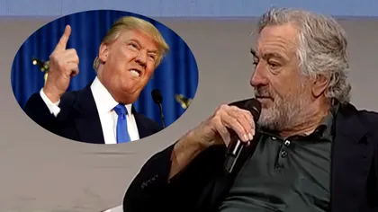 Robert De Niro îl desființează pe Donald Trump: 