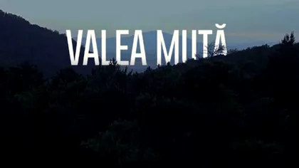 Serialul românesc Valea Mută, selectat în cadrului unui prestigios festival de cinematografie