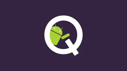 Android Q, disponibil în beta: pe ce telefoane îl poți testa