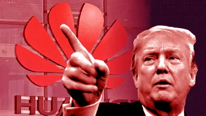 Declarația lui Trump care îngroapă Huawei: ce au decis americanii