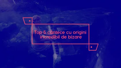 Top 5 melodii extrem de populare care au origini incredibil de bizare