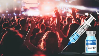 Evenimentele mari din România, doar pentru vaccinați: cum se va face discriminarea la festivaluri