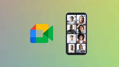 Google Meet încearcă să devină o alternativă mai bună la Zoom: cum vrea să te atragă