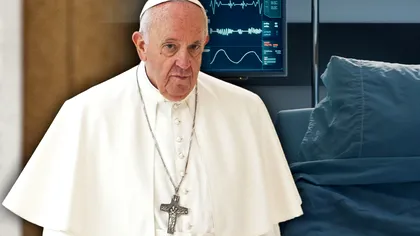 UPDATE: Papa Francisc, internat în spital. Ce se întâmplă cu Suveranul Pontif