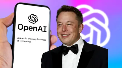 OpenAI și Elon Musk, în instanță: Ce au de-mpărțit cei care au fost odată parteneri de afaceri