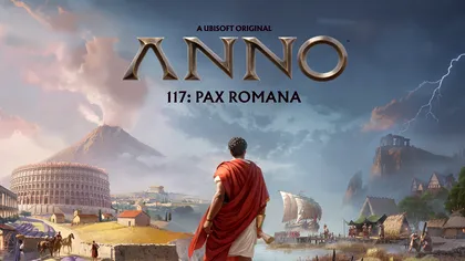 Anno 117: Roma antică devine fundalul unei noi epoci pentru jocurile de strategie urbană