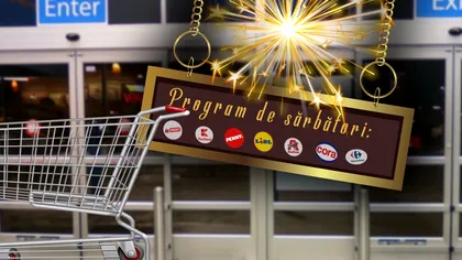 Ce magazine sunt deschise de Revelion: programul supermarketurilor pe 31 decembrie şi 1 ianuarie
