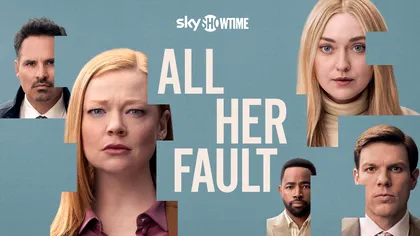 INTERVIU cu actorii serialului All Her Fault, de pe SkyShowtime, Dakota Fanning, Sarah Snook și Jake Lacy: Despre vină, responsabilitate și fisurile din interiorul familiei