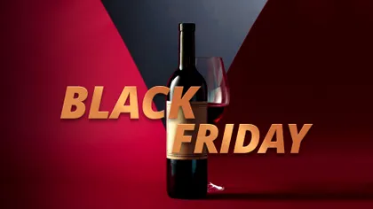 Vinuri garantate de experți, cu până la 60% reducere de Black Friday, pe Unvinpezi.ro