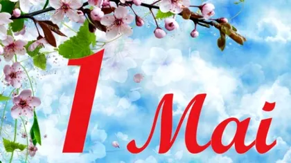 Care este, de fapt, adevărata semnificație a zilei de 1 mai