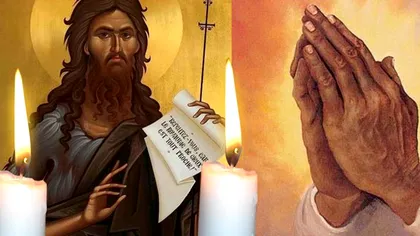 Cea mai puternică rugăciune către Sfântul Ioan Botezătorul. Toți credincioșii trebuie să o rostească astăzi