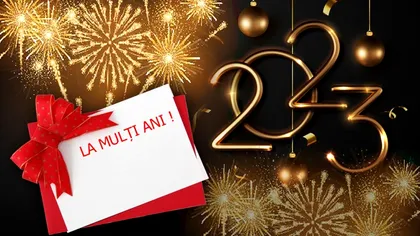 Felicitări de Anul Nou 2023. Mesaje și urări deosebite pentru cei dragi