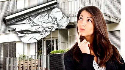 De ce este bine să pui folie de aluminiu în balcon, de fapt. Trucul genial care te scapă de neplăceri