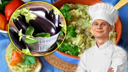 Salată de vinete, rețeta turcească. Ingredientul secret pentru un gust absolut delicios