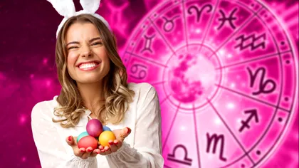 Zodiile protejate divin de Paște 2025. Sunt binecuvântate, au parte numai de lucruri bune în viața lor
