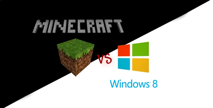Minecraft vs Windows 8