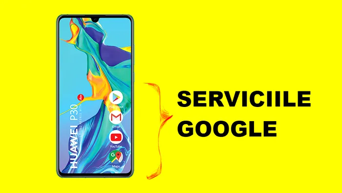 Huawei servicii Google telefon
